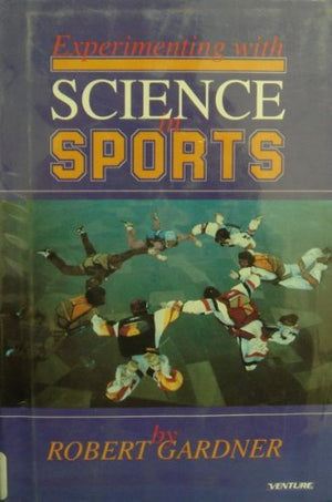 Experimenting With Science in Sports (Venture Book),Used