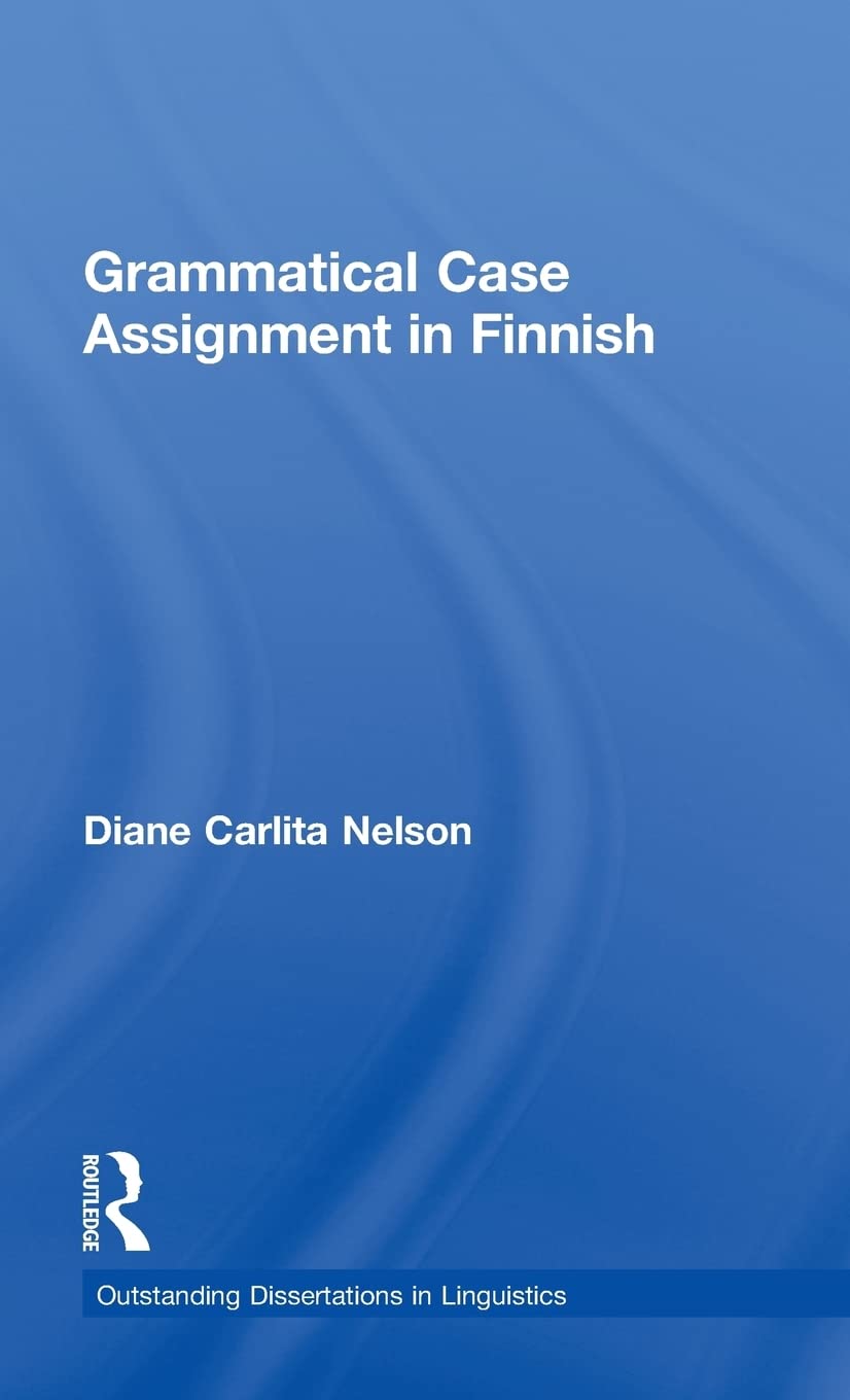 Grammatical Case Assignment In Finnish (Outstanding Dissertations In Linguistics),Used