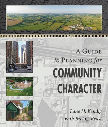 A Guide To Planning For Community Character