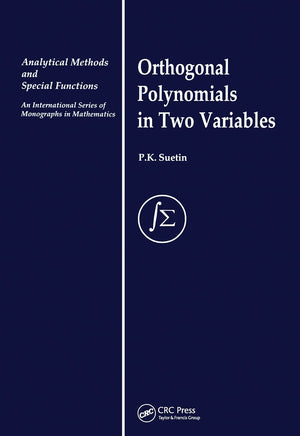 Orthogonal Polynomials in Two Variables (Analytical Methods and Special Functions),New