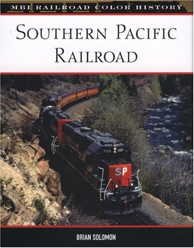 Southern Pacific Railroad (MBI Railroad Color History),New