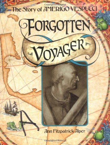 Forgotten Voyager: The Story of Amerigo Vespucci (Trailblazer Biographies),Used