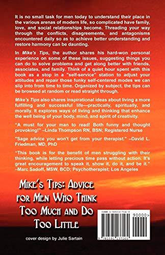 Mike's Tips: Advice for Men Who Think Too Much and Do Too Little  A Toolbox of Practical and Inspirational Hints for Men Who Wa,Used