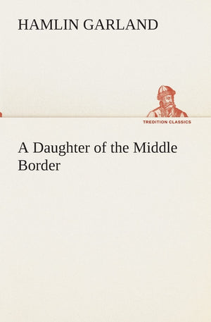 A Daughter of the Middle Border,Used