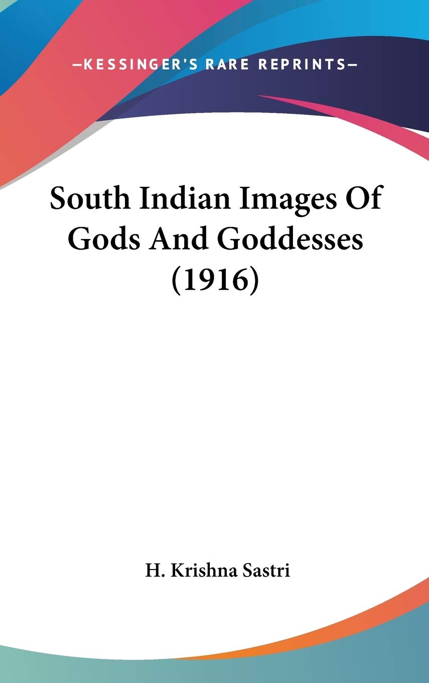 South Indian Images Of Gods And Goddesses (1916),New