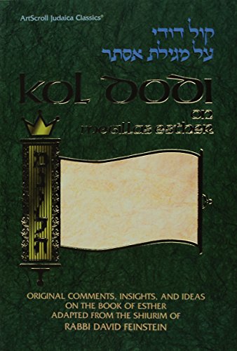 [Kol dodi: al Megilat Ester] = Kol dodi : on Megillas Esther : original comments, insights and ideas on the book of Esther (ArtS,Used