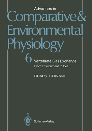 Vertebrate Gas Exchange: From Environment to Cell (Advances in Comparative and Environmental Physiology, 6),Used