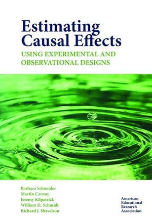 Estimating Causal Effects: Using Experimental and Observation Designs,New