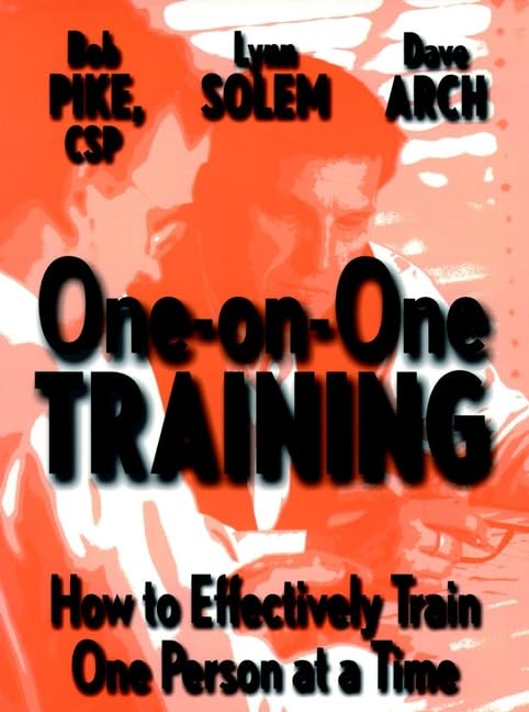 OneonOne Training: How to Effectively Train One Person at a Time,Used
