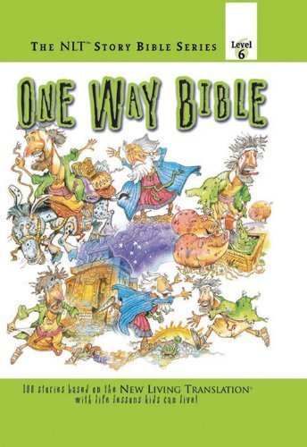 One Way Bible (New Living Translation Bible Story Series: Level 6),Used