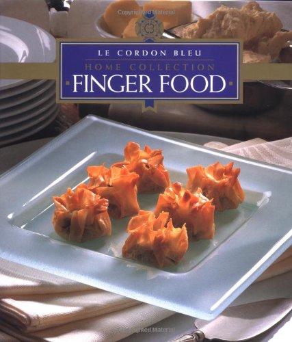 Finger Food (Le Cordon Bleu Home Collection),New