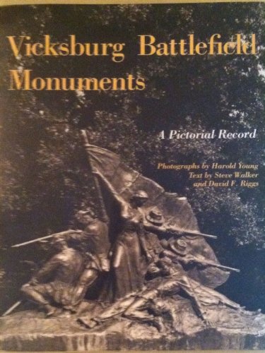 Vicksburg Battlefield Monuments: A Pictorial Record,Used