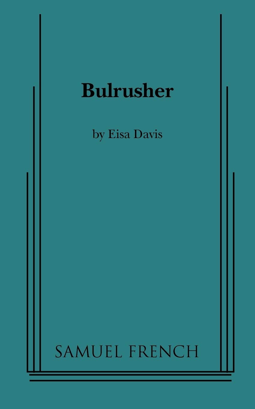 Bulrusher: A Samuel French Acting Editon,Used
