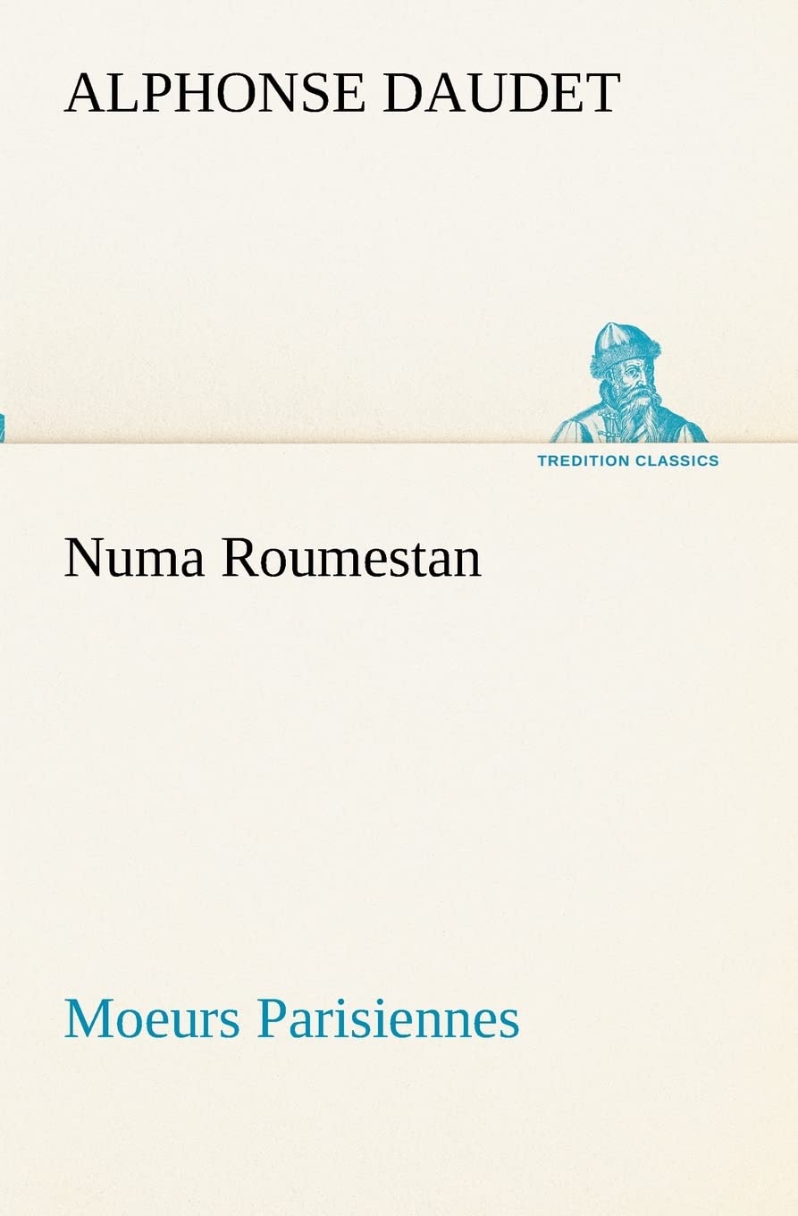 Numa Roumestan Moeurs Parisiennes (French Edition),Used