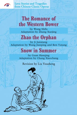 Love Stories and Tragedies from Chinese Classic Operas (IV): The Romance of the Western Bower, Zhao the Orphan, Snow in Summer,Used