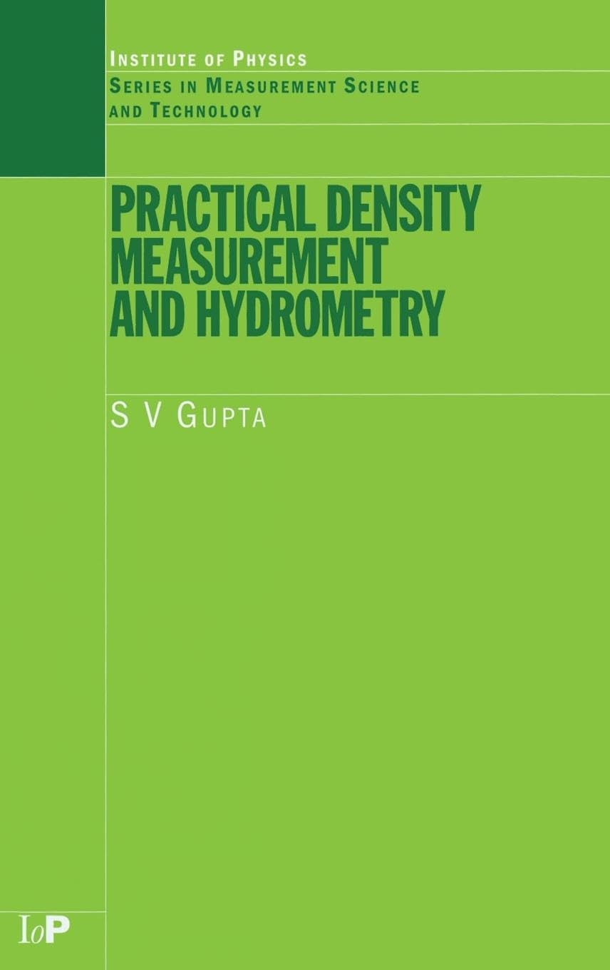 Practical Density Measurement and Hydrometry (Series in Measurement Science and Technology),Used
