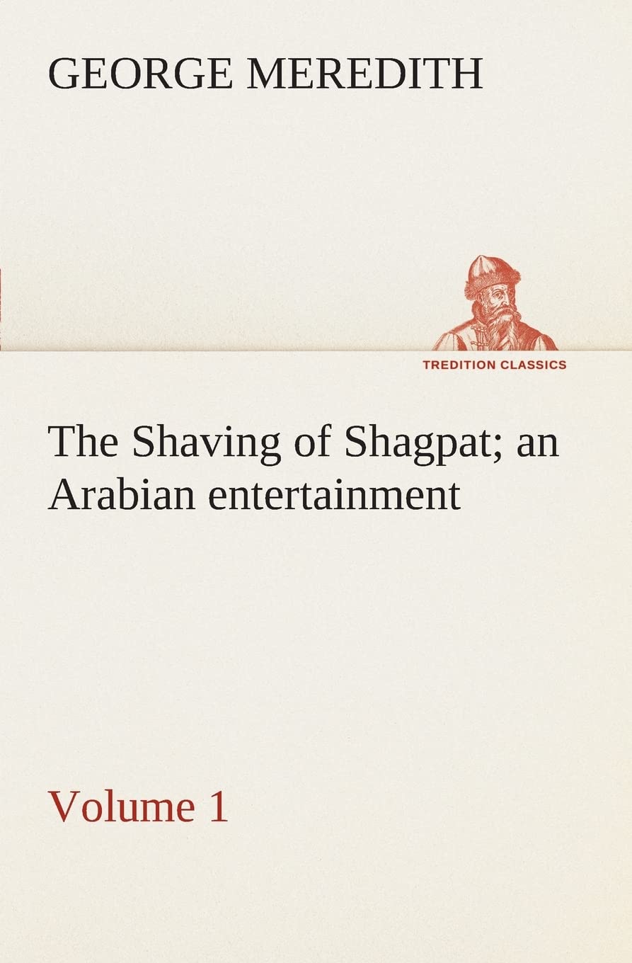 The Shaving of Shagpat an Arabian entertainment  Volume 1,Used