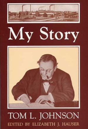 My Story: Tom L. Johnson (Black Squirrel Books),Used