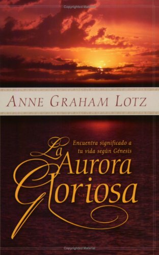 La aurora gloriosa (Spanish Edition),Used