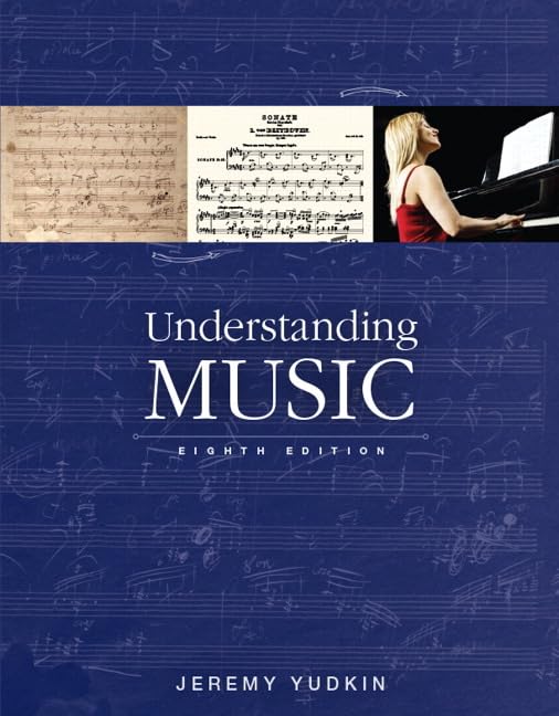 Understanding Music (8th Edition),New