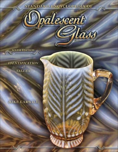 Standard Encyclopedia of Opalescent Glass: Indentification & Values, 6th Edition,Used