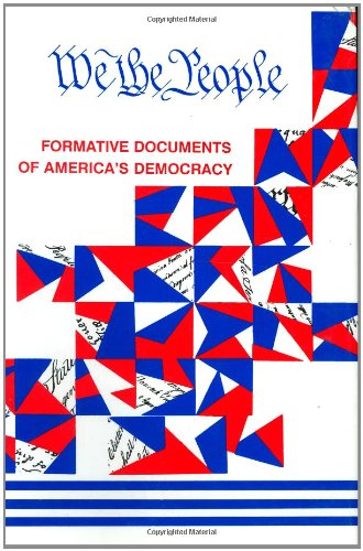 We, The People: Formative Documents Of America'S Democracy,New