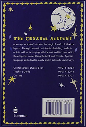 The Crystal Serpent and Other Mexican Legends: Plays for Beginning Spanish Students,Used