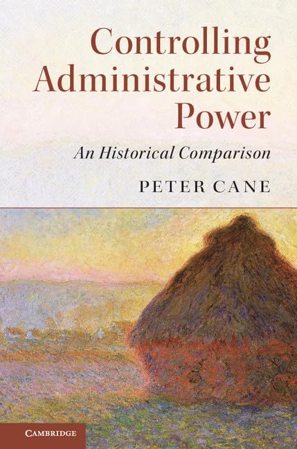 Controlling Administrative Power: An Historical Comparison,Used