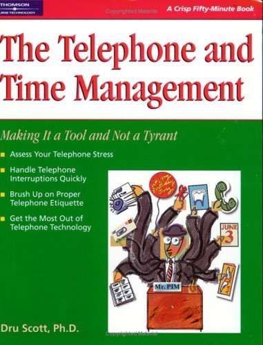 The Telephone and Time Management: Making It a Tool and Not a Tyrant,Used