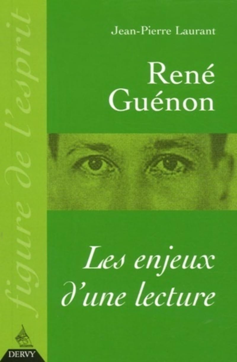 Ren Gunon Les enjeux d'une lecture,New