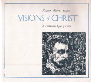 Visions Of Christ: A Posthumous Cycle Of Poems