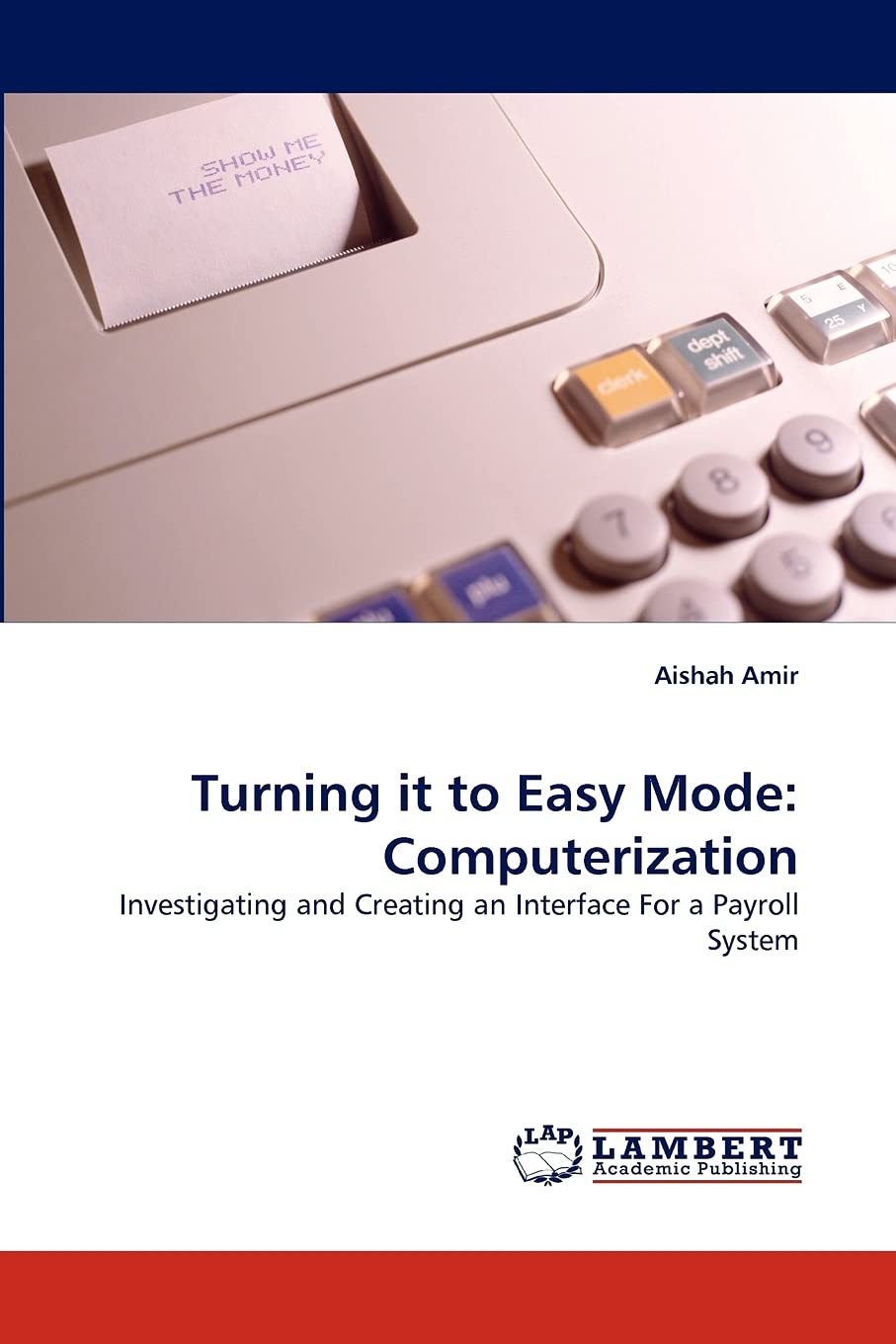 Turning it to Easy Mode: Computerization: Investigating and Creating an Interface For a Payroll System,Used