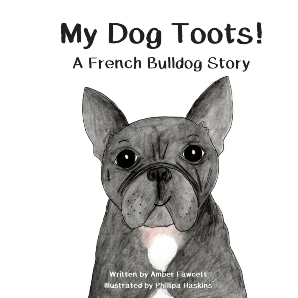 My Dog Toots: A French Bulldog Story (My Dog Series),Used