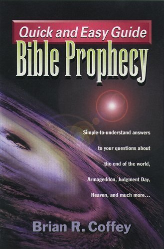 Quick and Easy Guide: Bible Prophecy,Used