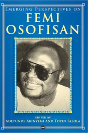 Emerging Perspectives on Femi Osofisan,Used