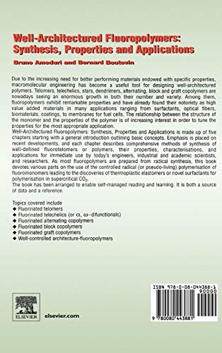 WellArchitectured Fluoropolymers: Synthesis, Properties and Applications,Used