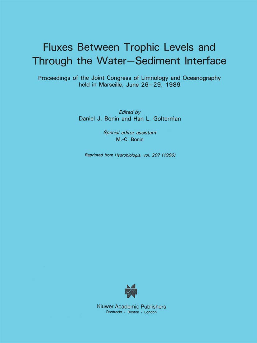 Fluxes between Trophic Levels and through the WaterSediment Interface (Developments in Hydrobiology, 62),Used