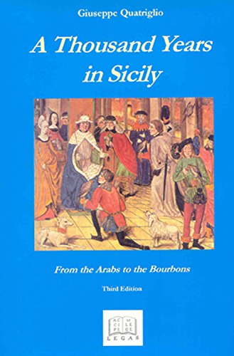 Thousand Years In Sicily: From The Arabs To The Bourbons (Sicilian Studies)