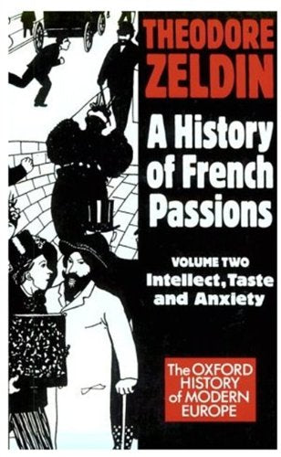 A History of French Passions 18481945 (Oxford History of Modern Europe),Used