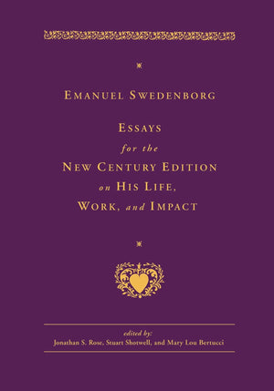 EMANUEL SWEDENBORG: ESSAYS FOR THE NEW CENTURY EDITION ON HIS LIFE, WORK, AND IMPACT,Used