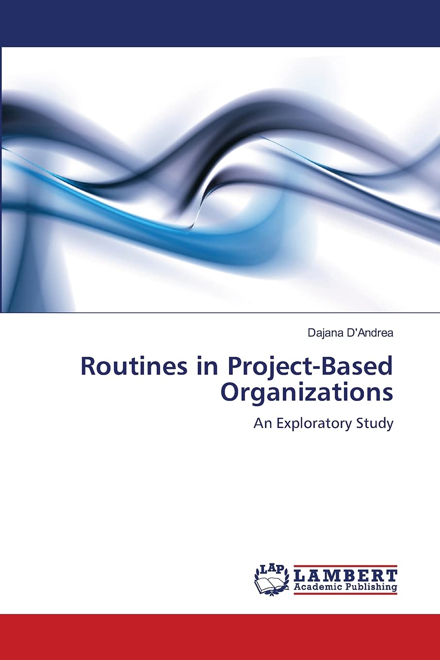 Routines in ProjectBased Organizations: An Exploratory Study,Used