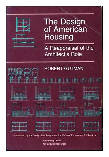 The design of American housing: A reappraisal of the architect's role,Used