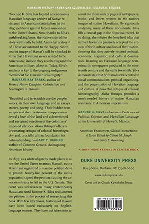 Aloha Betrayed: Native Hawaiian Resistance To American Colonialism (American Encounters/Global Interactions),New