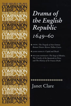 Drama of the English Republic, 16491660: Plays and Entertainments,Used