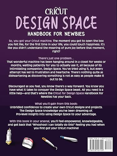 Cricut Design Space Handbook for Newbies: Conquer the Design Space Beast Once And For All (The Cricut for Newbies Collection),Used