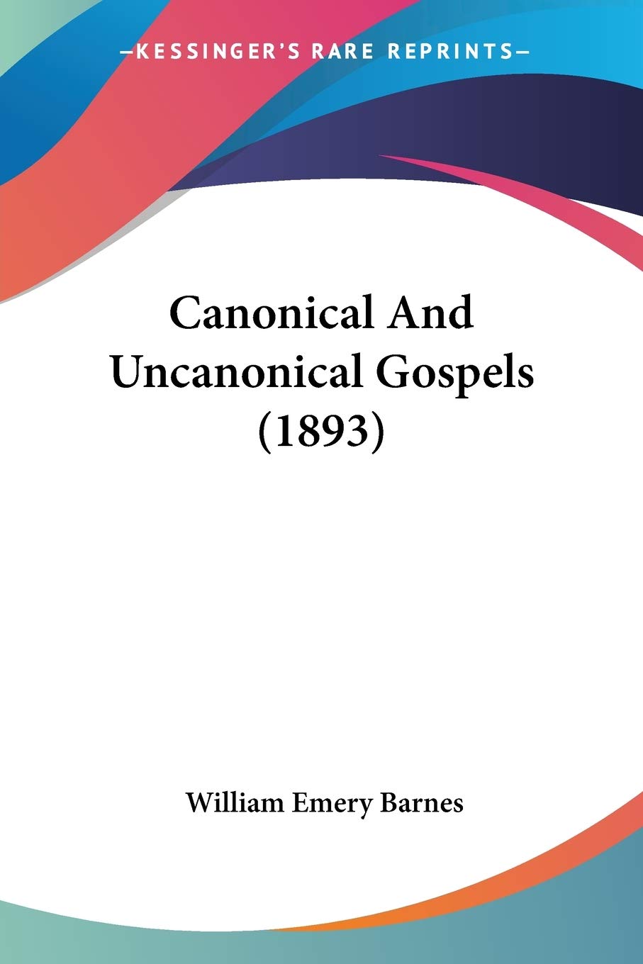 Canonical And Uncanonical Gospels (1893),Used