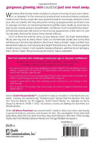 Cooking Your Way To Gorgeous: Skinfriendly Superfoods, Agereversing Recipes, And Fabulous Homemade Facials,New