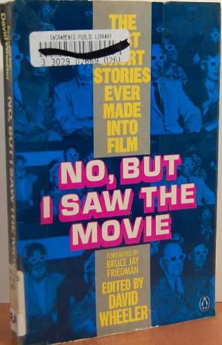 No, But I Saw The Movie: The Best Short Stories Ever Made Into Film,New