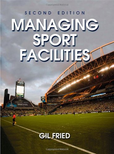 Managing Sport Facilities  2nd Edition,Used