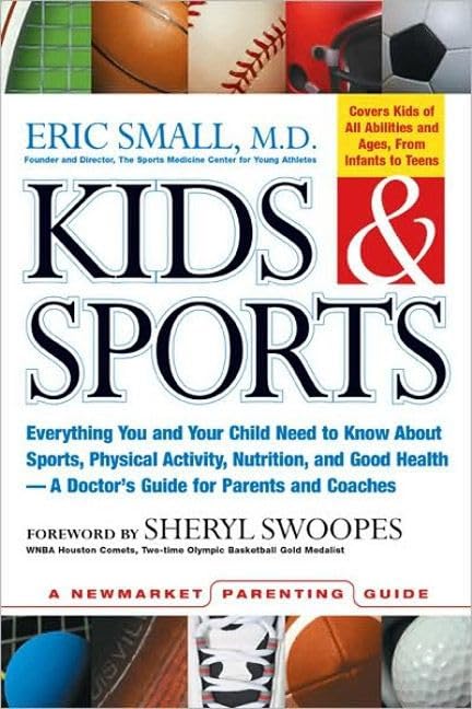Kids & Sports: Everything You and Your Child Need to Know About Sports, Physical Activity, and Good Health  A Doctor's Guide f,Used